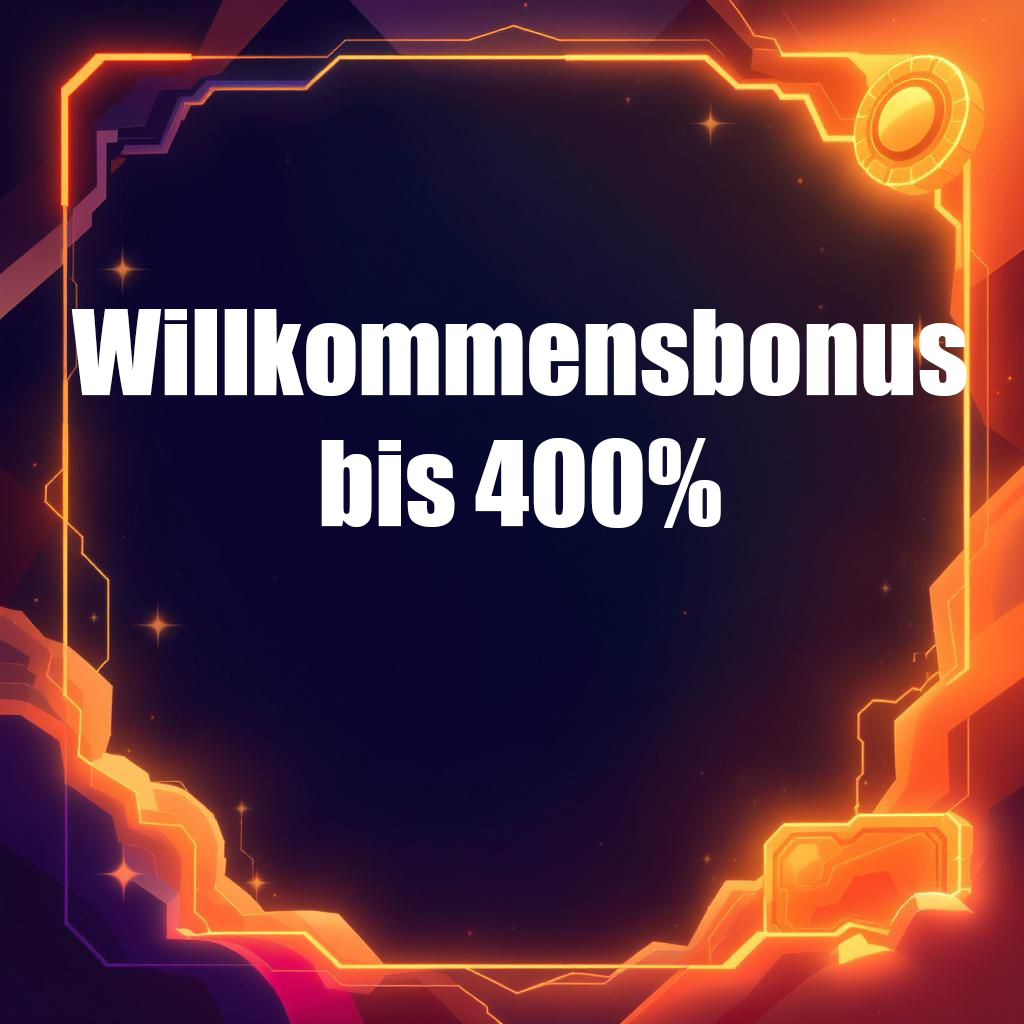 Willkommensbonus bis 400%